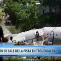 Honduras: un avión se salió de la pista de aterrizaje en Tegucigalpa