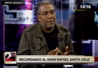 '2 a la N': recordando al gran Rafael Santa Cruz