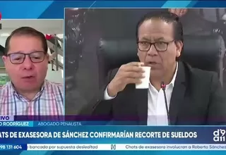 Abogado penalista afirma que chats sobre presunto recorte de sueldos ameritan investigación por corrupción