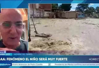 Abraham Levy advierte que El Niño podría intensificarse: "Lo que aún no sabemos es la magnitud de los impactos"