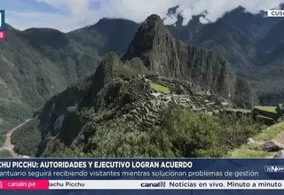 Paro en Machu Picchu: Gobierno y comunidades logran un acuerdo clave