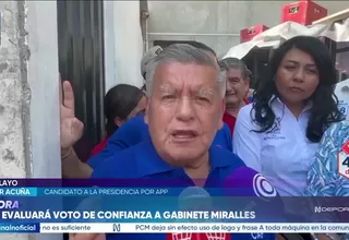 Acuña: APP evaluará voto de confianza al gabinete de Miralles