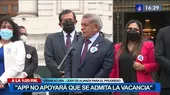 César Acuña: "APP no apoyará que se admita la vacancia" - Noticias de congreso