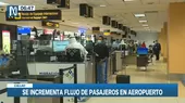 Aeropuerto Jorge Chávez: Incrementa el flujo de pasajeros - Noticias de aeropuertos