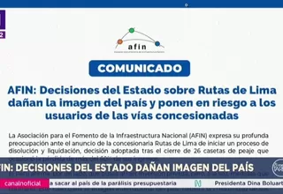 AFIN: Liquidación de Rutas de Lima daña imagen del país