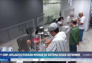 Afiliados podrán migrar entre ONP y AFP desde setiembre