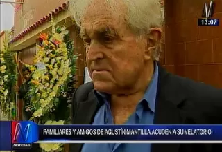 Agustín Mantilla: familiares y amigos acuden a su velatorio