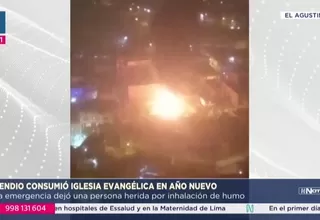 El Agustino: Incendio consumió iglesia evangélica en Año Nuevo