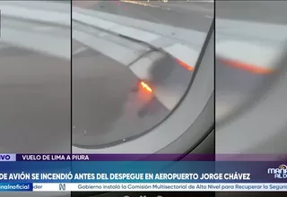 Ala de avión de LATAM se incendió antes del despegue en el aeropuerto Jorge Chávez