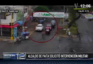 Alcalde de Paita pide que Fuerzas Armadas patrullen las calles