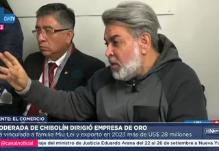 Andrés Hurtado: Apoderada de Chibolín dirigió empresa de oro