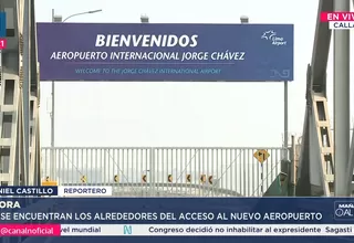 Así lucen los accesos al nuevo aeropuerto Jorge Chávez