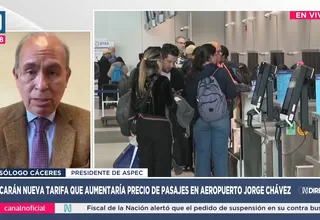 Aspec: Nueva tarifa en aeropuerto Jorge Chávez afecta a usuarios