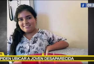 Ate: Piden ayuda para ubicar a joven desaparecida 