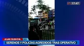 Ate: Serenos y policías fueron agredidos tras operativo - Noticias de serenos