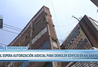 Av. Abancay: MML espera autorización judicial para demoler construcción ilegal