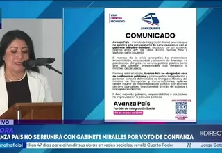 Avanza País anuncia que no dará el voto de confianza al gabinete de Denisse Miralles