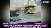 Las Bambas: Minera MMG reinició sus operaciones al 100 % - Noticias de mineros