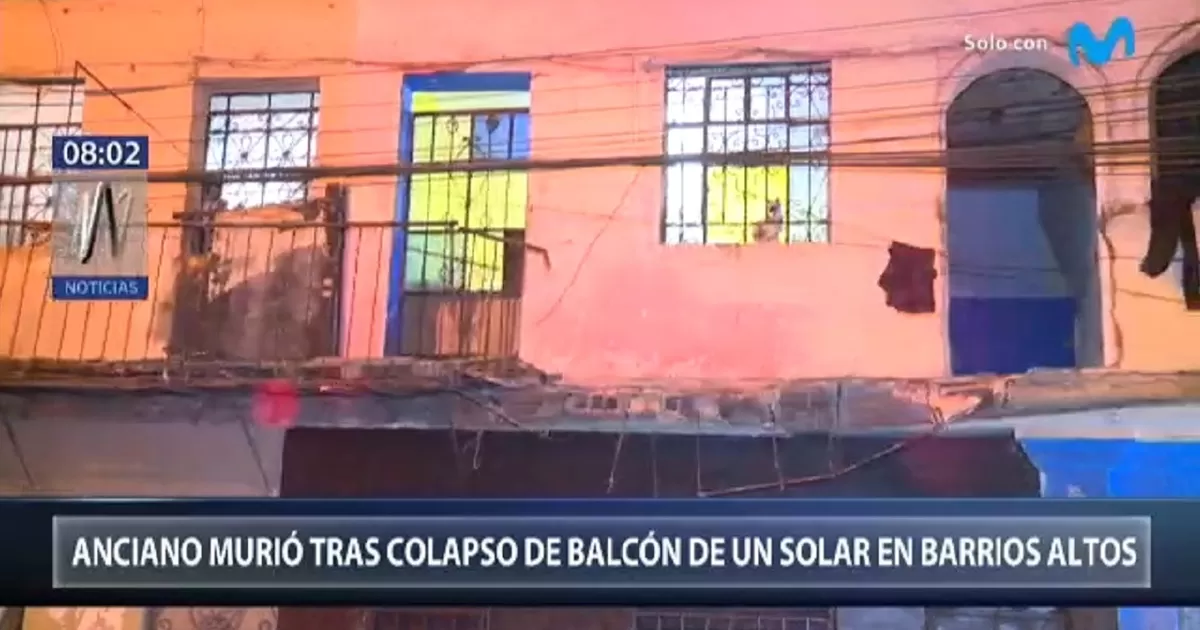 Barrios Altos: Un adulto mayor murió tras colapso de un balcón | Canal N