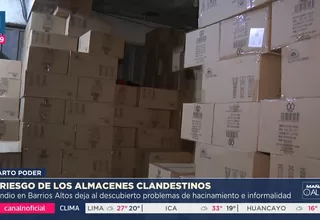 Barrios Altos: Lima en riesgo por almacenes clandestinos