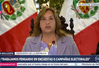 Boluarte dice que no trabaja para las encuestas o campañas