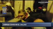Callao: Más de 50 personas salieron corriendo de un local donde se realizaba una fiesta clandestina - Noticias de fiesta-clandestina