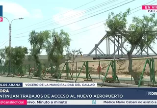 Callao reforzó seguridad e infraestructura en zona del aeropuerto