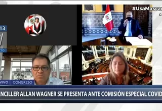 Canciller Allan Wagner respondió ante la Comisión Especial COVID-19