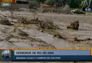 Cañete: desborde de río Asia inunda casas y campos de cultivo