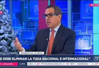 Carlos Gutiérrez: La propuesta es eliminar la TUUA nacional e internacional