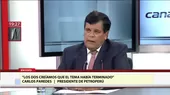 Carlos Paredes anunció que envió su carta de renuncia como presidente de Petroperú - Noticias de petroperu