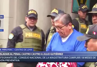 Caso CNM: Julio Gutiérrez Pebe fue trasladado al penal Castro Castro