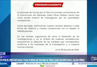 Caso Julián Pérez: Juntos por el Perú evaluará adoptar medidas según investigaciones