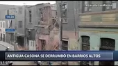 Casona se derrumbó en Barrios Altos por trabajos de apuntalamiento - Noticias de derrumbe