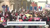 Centro de Lima: Simpatizantes de Pedro Castillo realizaron marcha - Noticias de marcha