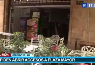 Cercado de Lima: Piden abrir accesos a Plaza Mayor