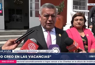 César Acuña: "No creo en las vacancias"