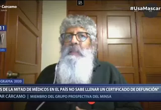 César Cárcamo: “Solo casi 27 000 fallecidos podrían confirmarse por COVID-19”