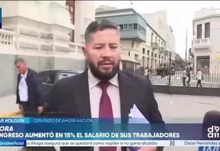 César Holguín plantea reevaluar aumento salarial de trabajadores del Congreso