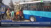Chaclacayo: locomotora chocó contra bus escolar en la Carretera Central - Noticias de chaclacayo