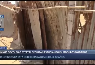 Chincha: Denuncian que niños estudiarán en módulos oxidados instalados tras terremoto