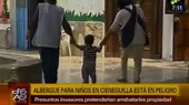 Cieneguilla: invasores de terrenos amenazan a 137 niños de un albergue - Noticias de amenazan