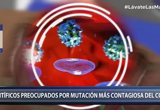 Científicos preocupados por mutación más contagiosa del COVID-19