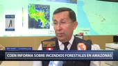 COEN asegura que no hay ningún incendio forestal activo en Amazonía peruana - Noticias de coen