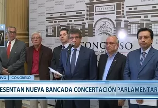 Concertación Parlamentaria es la nueva bancada del Congreso