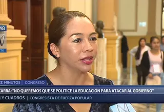 Congresista Cuadros cree que ministra de Educación debió renunciar “hace rato”