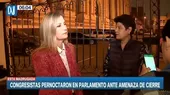 Congresistas pasaron la noche en el Parlamento ante amenazas de cierre - Noticias de amenazas