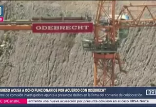 Congreso acusa a ocho funcionarios por acuerdo con Odebrecht