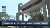 Congreso: Comisión especial COVID-19 visita plantas de oxígeno en la UNI - Noticias de uni