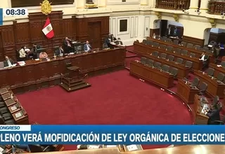 Congreso debate hoy modificación de Ley Orgánica de Elecciones